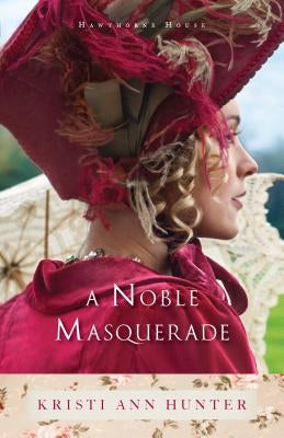 A Noble Masquerade Paperback Bethany House Publishers