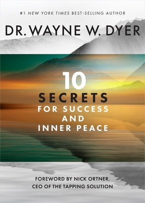 10 Secrets for Success and Inner Peace by Dyer, Wayne W.