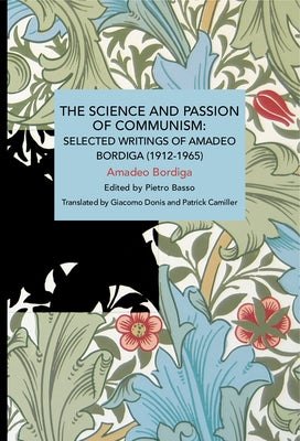 The Science and Passion of Communism Paperback Haymarket Books