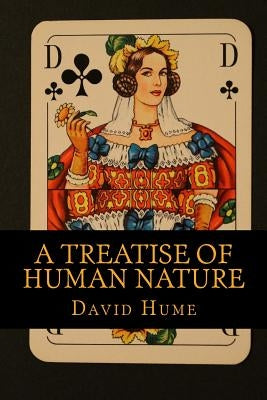 A treatise of human nature by Hume, David