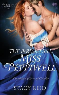 The Irresistible Miss Peppiwell Paperback Createspace Independent Publishing Platform