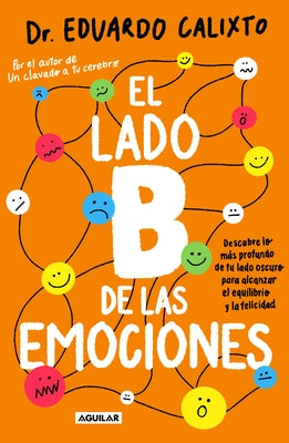 El Lado B de Las Emociones / The Other Side of Emotions by Calixto, Eduardo