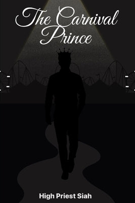 The Carnival Prince Paperback Independently Published