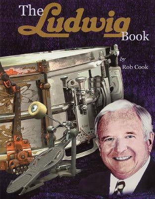The Ludwig Book by Cook, Rob