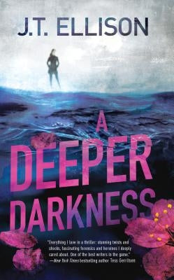 A Deeper Darkness by Ellison, J. T.