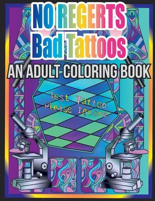 No Regerts Bad Tattoos: An Adult Coloring Book by Coloring, Top Hat