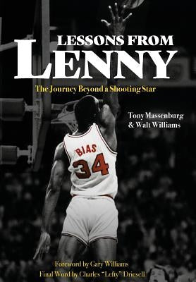 Lessons from Lenny: The Journey Beyond a Shooting Star by Massenburg, Tony