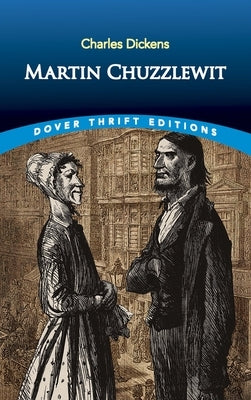 Martin Chuzzlewit Paperback Dover Publications