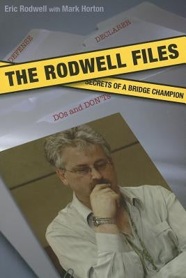 The Rodwell Files: The Secrets of a World Bridge Champion Paperback Master Point Press