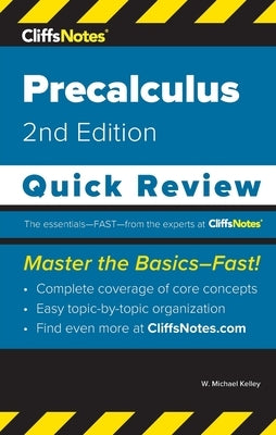 CliffsNotes Precalculus: Quick Review by Kelley, W. Michael