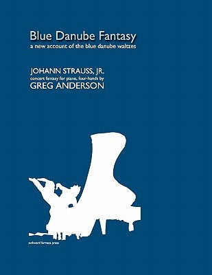 Blue Danube Fantasy by Strauss, Jr. Johann