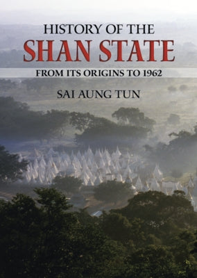 History of the Shan State Paperback Silkworm Books