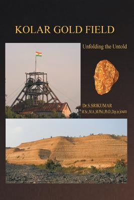 Kolar Gold Field: (Unfolding the Untold) Paperback Partridge Publishing