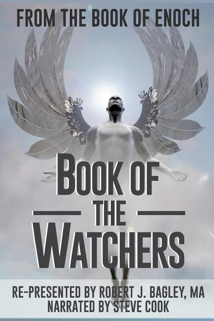 From The Book of Enoch: Book of the Watchers Paperback Createspace Independent Publishing Platform
