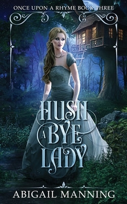 Hush A Bye Lady Paperback Independently Published