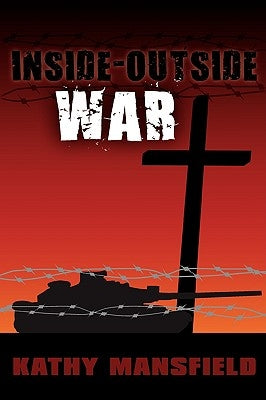 Inside-Outside War by Mansfield, Kathy