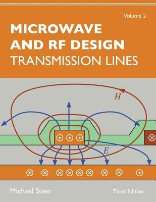 Microwave and RF Design, Volume 2: Transmission Lines Paperback NC State University