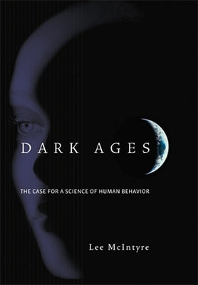 Dark Ages: The Case for a Science of Human Behavior Paperback MIT Press