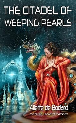 The Citadel of Weeping Pearls Paperback Jabberwocky Literary Agency, Inc.