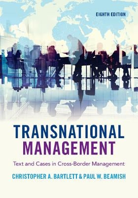 Transnational Management: Text and Cases in Cross-Border Management Paperback Cambridge University Press