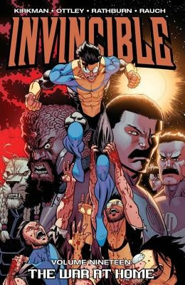 Invincible Volume 19: The War at Home by Kirkman, Robert