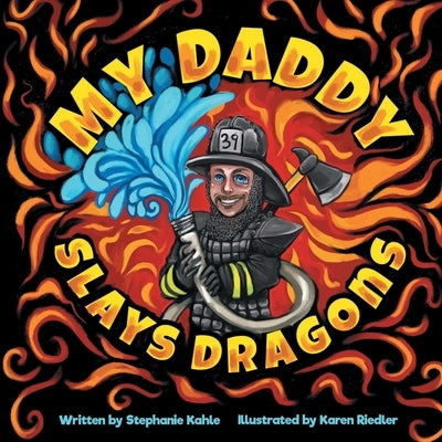 My Daddy Slays Dragons Fulton Books