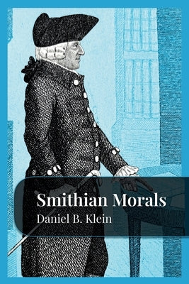 Smithian Morals Paperback Fraser Institute