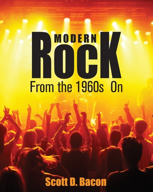 Modern Rock: From the 1960s On Paperback Cognella Academic Publishing
