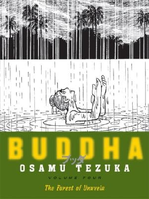 Buddha, Volume 4: The Forest of Uruvela by Tezuka, Osamu