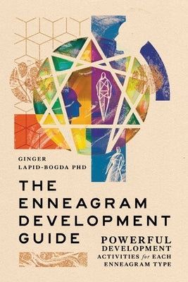 The Enneagram Development Guide by Lapid-Bogda, Ginger
