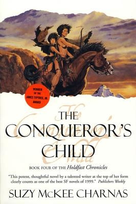 The Conqueror's Child: Book Four of the Holdfast Chronicles Paperback Tor Books