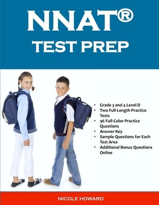 Nnat(r) Test Prep: Grade 3 and 4 Level D, Two Full-Length Practice Tests, 96 Full-Color Practice Questions, Answer Key, Sample Questions Paperback Independently Published