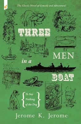 Three Men in a Boat: To Say Nothing of the Dog Paperback Vertvolta Press