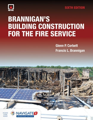 Brannigan's Building Construction for the Fire Service Includes Navigate Advantage Access Paperback Jones & Bartlett Publishers