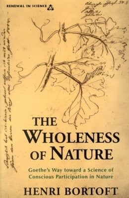 The Wholeness of Nature Paperback Lindisfarne Books