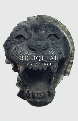 Reliquiae: Vol 10 No 1 Paperback Corbel Stone Press