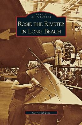 Rosie the Riveter in Long Beach by Schipske, Gerrie