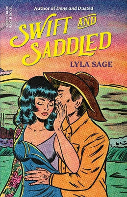 Paperback copy of "Swift and Saddled: A Rebel Blue Ranch Novel" by Dial Press, showing the book cover with title and author name.