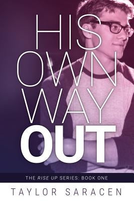 His Own Way Out by Saracen, Taylor