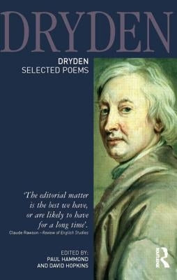 Dryden: Selected Poems by Hammond, Paul