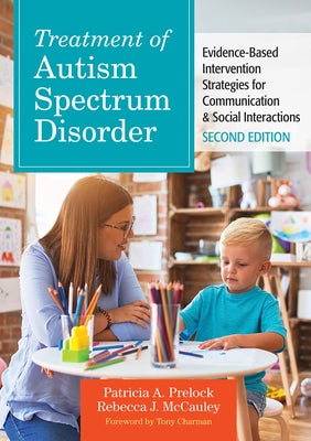 Treatment of Autism Spectrum Disorder: Evidence-Based Intervention Strategies for Communication & Social Interactions Paperback Brookes Publishing Company