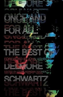 Paperback of "Once and for All: The Best of Delmore Schwartz" published by New Directions Publishing Corporation, featuring the book cover.