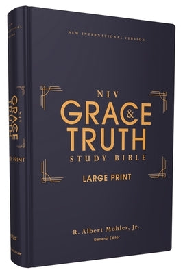 Niv, the Grace and Truth Study Bible, Large Print, Hardcover, Red Letter, Comfort Print by Mohler Jr, R. Albert