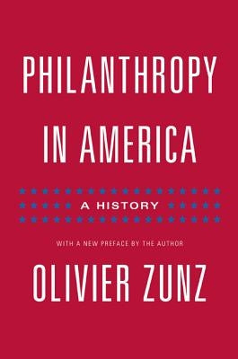 Philanthropy in America: A History - Updated Edition Paperback Princeton University Press