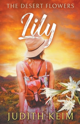 The Desert Flowers - Lily Paperback Wild Quail Publishing