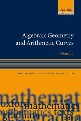 Algebraic Geometry and Arithmetic Curves Paperback Oxford University Press, USA
