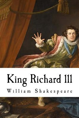 King Richard lll by Shakespeare, William