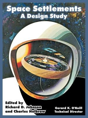 Space Settlements: A Design Study Paperback University Press of the Pacific