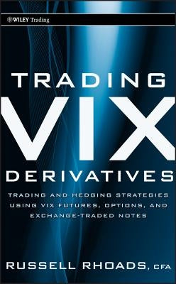 Trading VIX by Rhoads, Russell