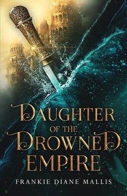 Daughter of the Drowned Empire Paperback Seven Queens Press